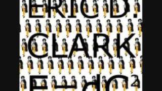 Eric D Clark - Why Did You Do It