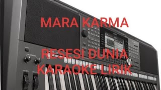 RESESI DUNIA || MARA KARMA || KARAOKE LIRIK || NADA CEWEK