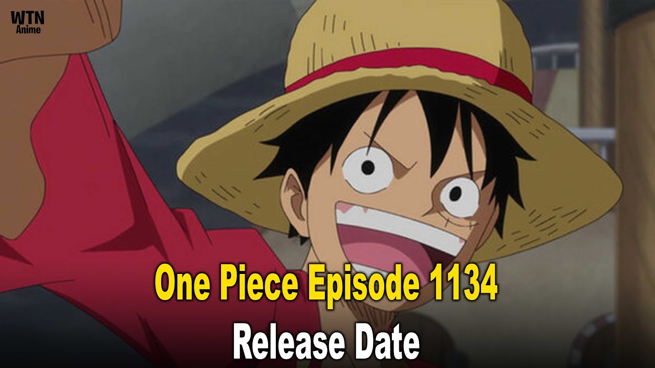 One Piece Episode 1134 Release date YouTube