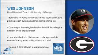 Expected Value: Wes Johnson - Head Baseball Coach, University of Georgia