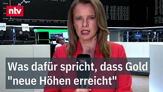 Industry experts expect gold prices to rise - Nancy Lanzendörfer explains why and what's next | ntv