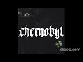 Terror Reid-Chernobyl (slow prod Toshka_Edits)