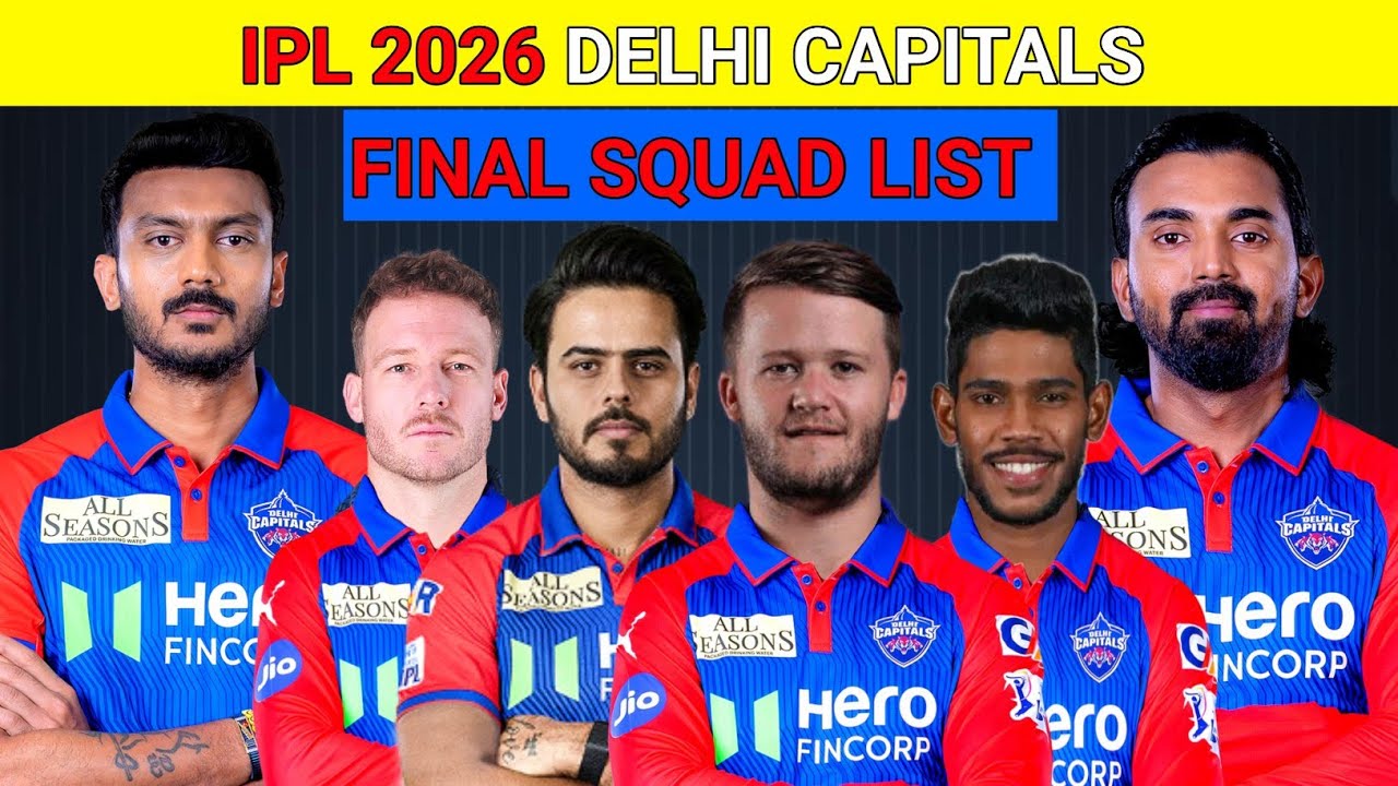 IPL 2026 Delhi Capitals Final Squad | DC Final Squad List | IPL 2026 | DC Final Player List 