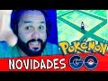 PGO: POKEMON GO NO BRASIL O QUE TEVE DE NOVO ?