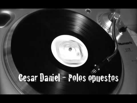 Cesar Daniel - Polos opuestos