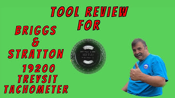 Tool Review For Briggs & Stratton 19200 Treysit Tachometer