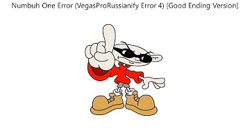 Numbuh One Error (VegasProRussianify Error 4) [Good Ending Version]