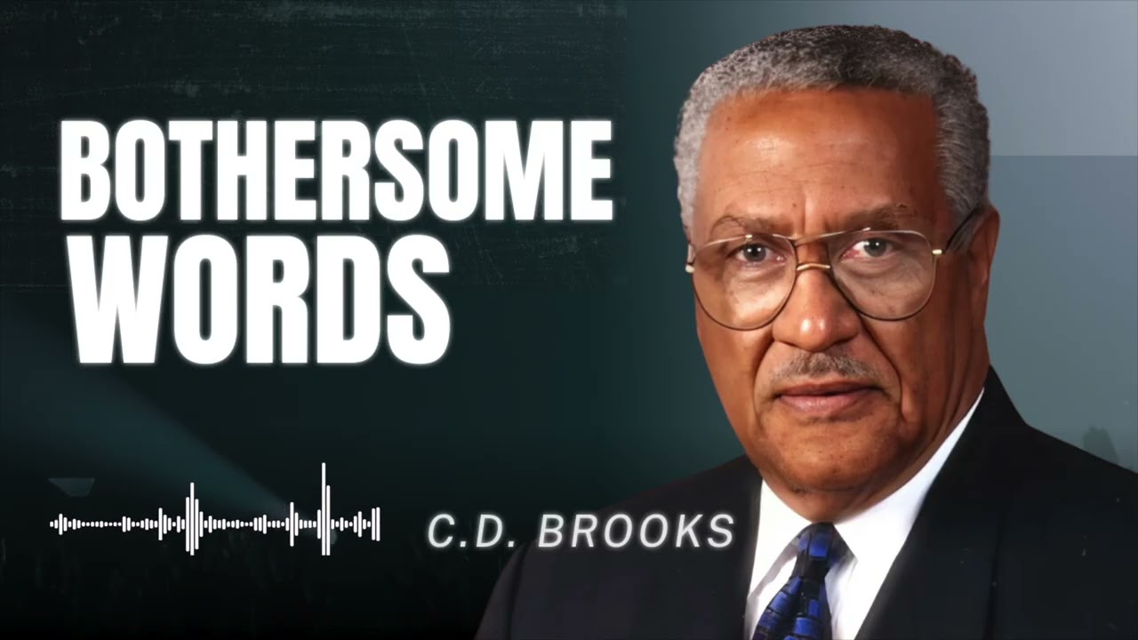 C D  Brooks   Bothersome Words