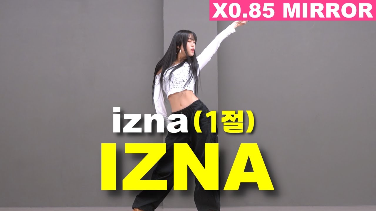 [x0.85 MIRRORED] izna - IZNA(1절) Cover by Lucy.Queen