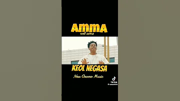 Keol Nagasa New Oromo Music Amma Ammaa 