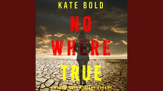 Chapter 108 - Nowhere True (A Harley Cole Fbi Suspense Thriller—Book 11)