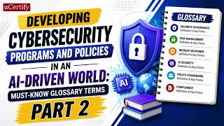 Developing Cybersecurity Programs and Policies | Must-Know Glossary Terms Part 2