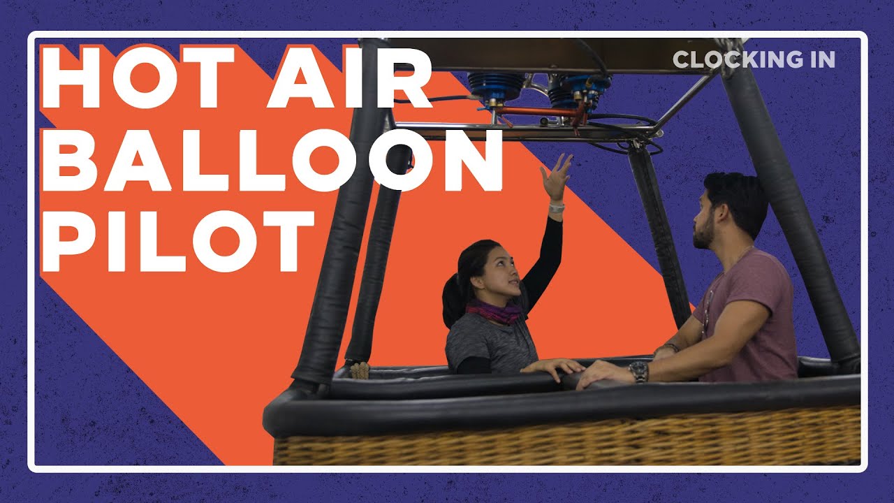 Clocking In With A Hot Air Balloon Pilot