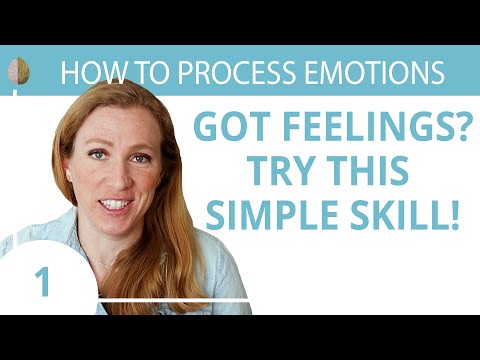 Name It to Tame It: How to Process Emotions 1/30