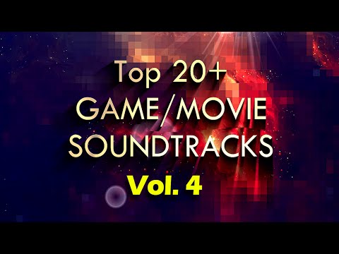 top-20-best-game-&-movie-soundtracks---vol.-4