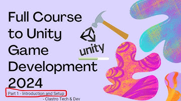 Introduction & Setup of Unity | Part-1 | Unity Game Dev Course | Clastro Tech & Dev