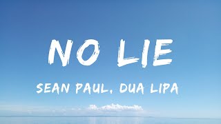 Sean Paul - No Lie (Lyrics) Ft. Dua Lipa - Post Malone, Toosii, David Kushner, Lil Durk Featuring J.