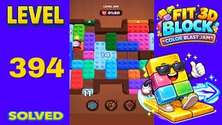 Fit Block 3D – Level 394 | Walkthrough Fast & Clean Solution
