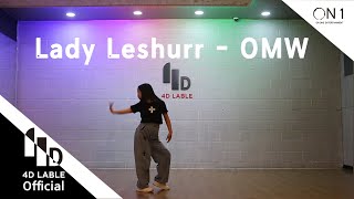 [4D Lable] OMW - Lady Leshurr / Kidsdancer - 지수연 / Choreo by 김미솔
