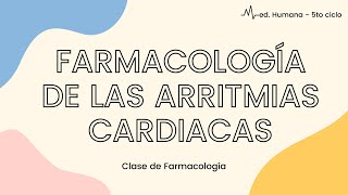 Farmacología de las Arritmias Cardiacas