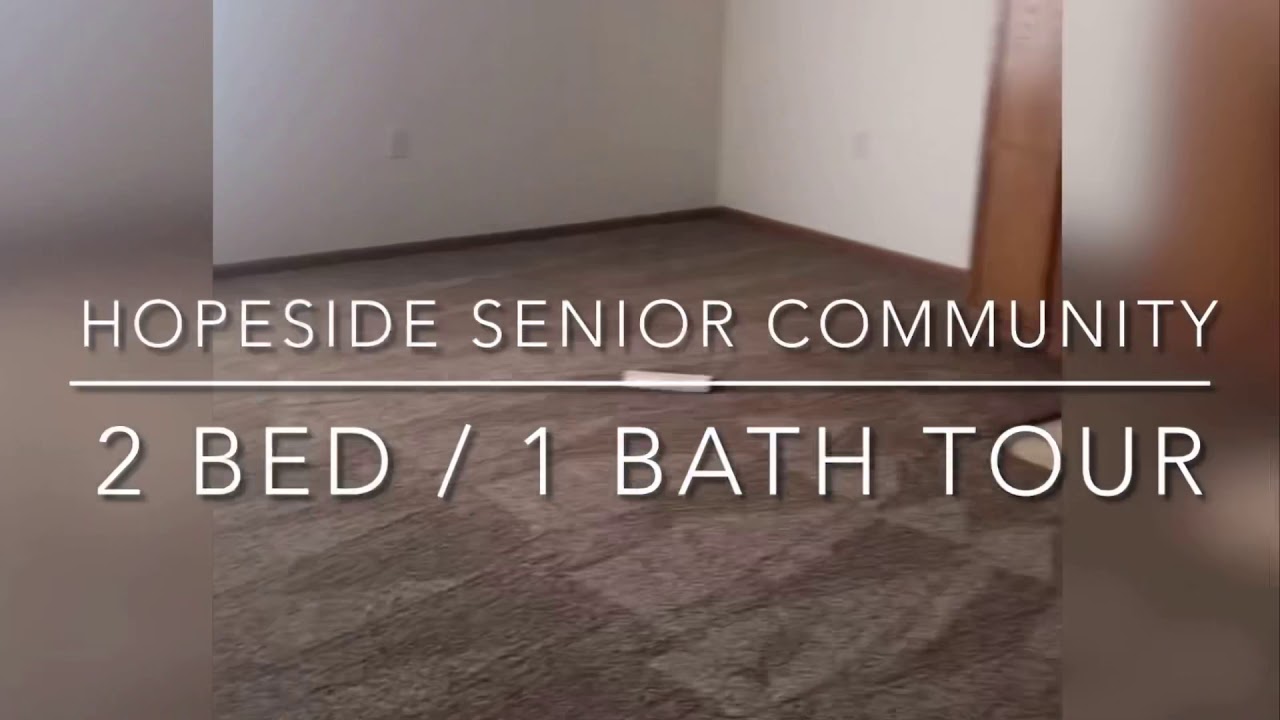 Hopeside Senior Community 2 bed / 1 bath YouTube