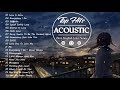 🌞Greatest Hits Ballad Acoustic Guitar Cover Of Popular Songs 🌞 Top English Acoustic Love Songs 2021