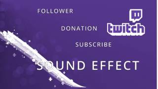 Twitch Alert Sound Effect Follower Donation Subscribe Mega #13
