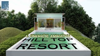 HILL TOP RESORT | A CINEMATIC ANIMATION | LUMION 9