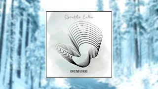 Demure - Gentle Echo