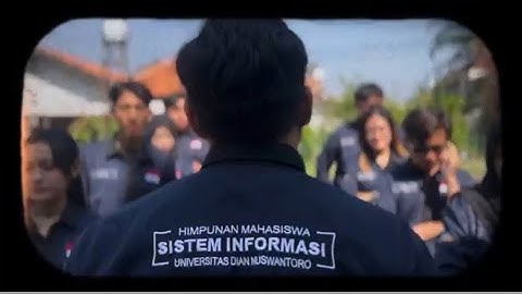 [VIDEO PROFILE HIMPUNAN MAHASISWA SISTEM INFORMASI UNIVERSITAS DIAN NUSWANTORO] (HM SISFO UDINUS)