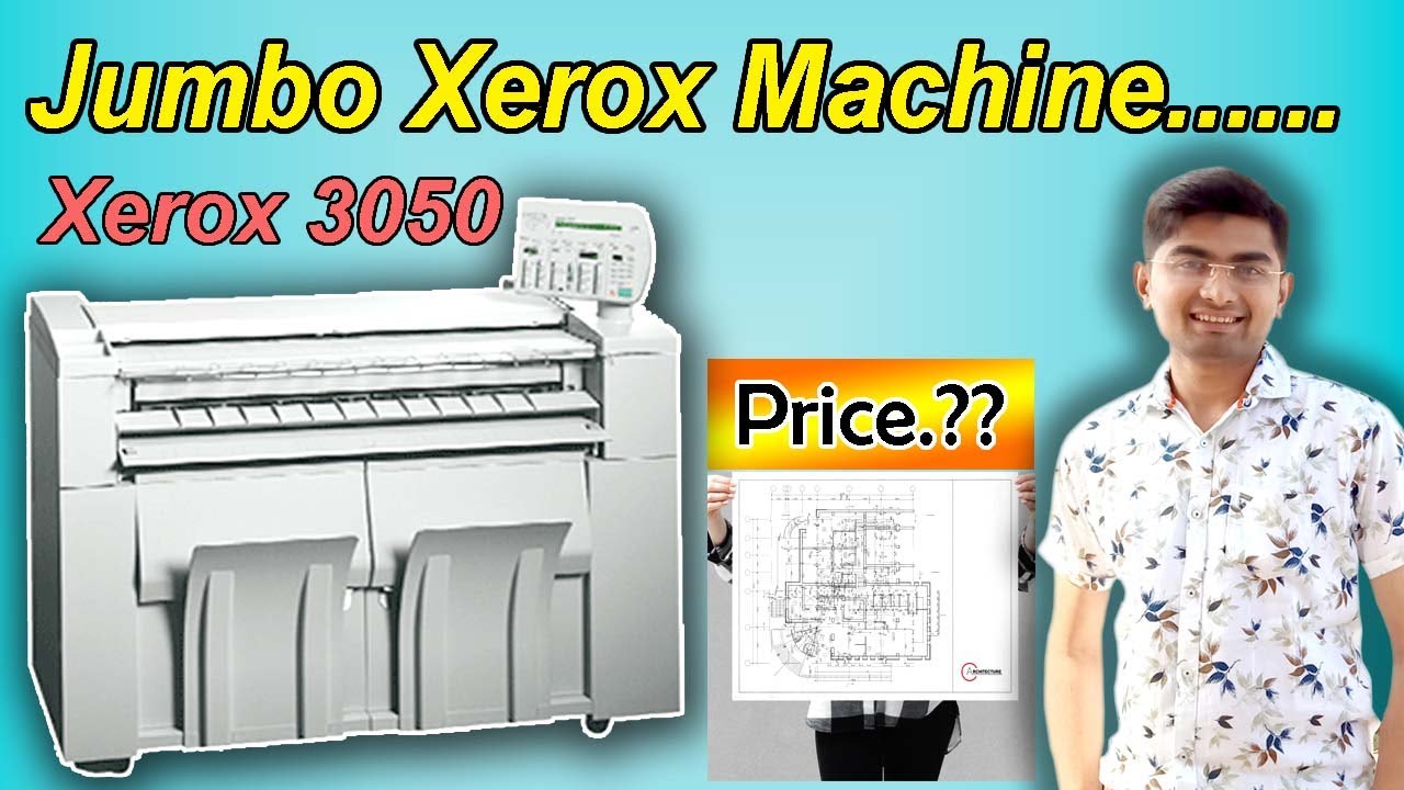 xerox 3050 | Jumbo xerox machine | plan printing machine 🔥 🔥 🔥 - YouTube