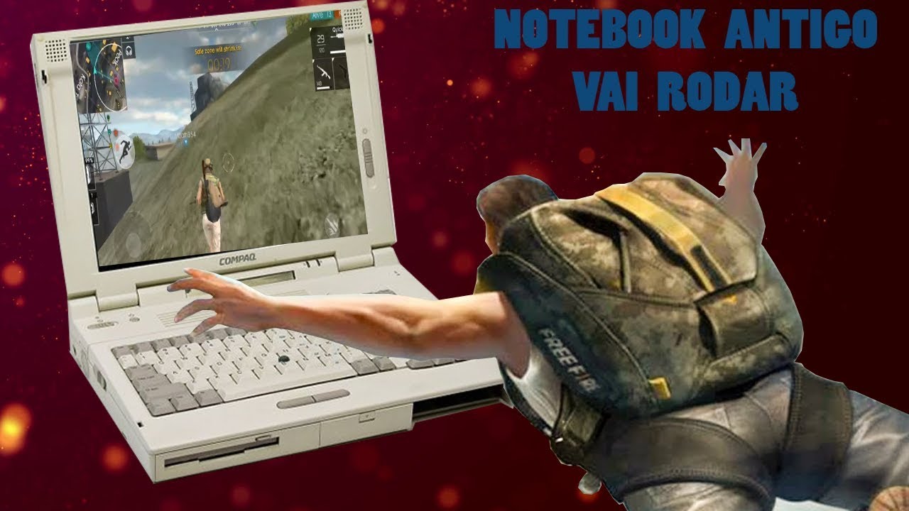SERA QUE RODA , FREE FIRE EM NOTEBOOK ANTIGO #02 - YouTube