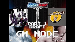 WWE SmackDown! VS RAW 2006 GM Mode Episode 1 - Draft