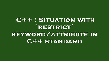 C++ : Situation with `restrict` keyword/attribute in C++ standard