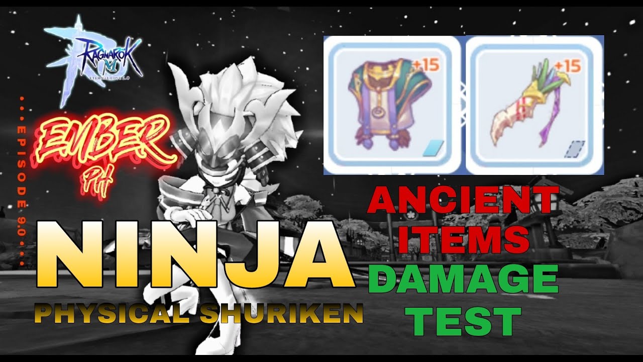 ragnarok m eternal love item  Update 2022  NINJA ANCIENT ITEMS + DAMAGE TEST - RAGNAROK M: ETERNAL LOVE 2.0