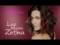 MEDITACION - COMPLETO - Luz Maria Zetina - 2017 - Segundo Meditatón Por La Paz - PAZ - LUZMA