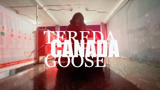 TEREDA - Canada Goose (Official Video)