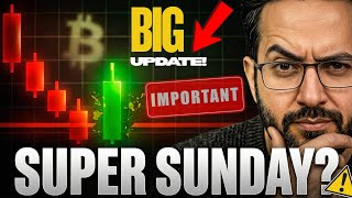 Super Sunday? ⚠️ Latest Crypto Market Analysis & BTC News Updtaes Today