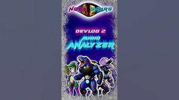 NovaSaurs Devlog 2: Audio Analyzer