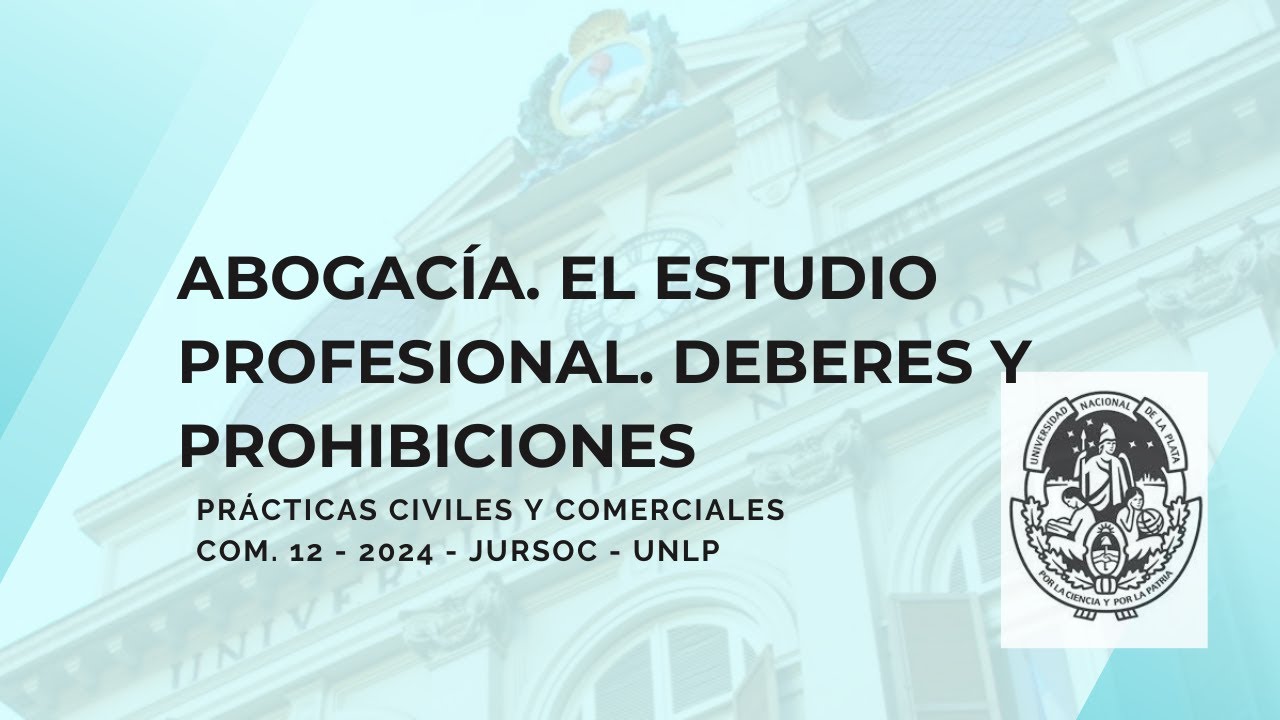 Abogacía. El estudio profesional. Deberes y prohibiciones