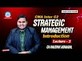 CMA INTER G2 | June 26 | SM | Lecture 3 | Introduction | By CA Kaushik Agrawal | Agrawal Classes