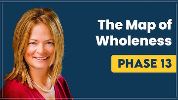 🌱 The Map of Wholeness - Phase - 13 - Integration