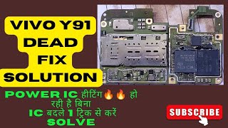 Vivo Y91 Dead Problem Solution | power ic hetting | vivo Dead Mobile Kese Repair Kare |