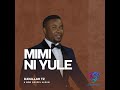 DjDullah Tz Mimi Ni Yule Ft Mwinyi Mkuu Official Audio Visual 