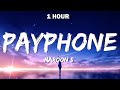 Capture de la vidéo Maroon 5 - Payphone (Lyrics) 🎵 1 Hour🎵