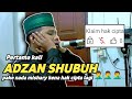 ADZAN SUBUH NAHWAND QURDI PERTAMA KALI - Ahmad khoir el