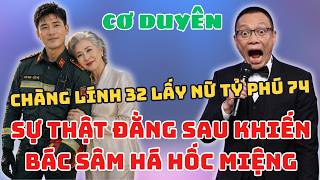 Chàng Lính Cứu Hộ U32 Lấy Nữ Tỷ Phú U74, Sự Thật Đằng Sau Khiến Ai Cũng Nghẹn Lòng - TÂM SỰ VĂN SÂM