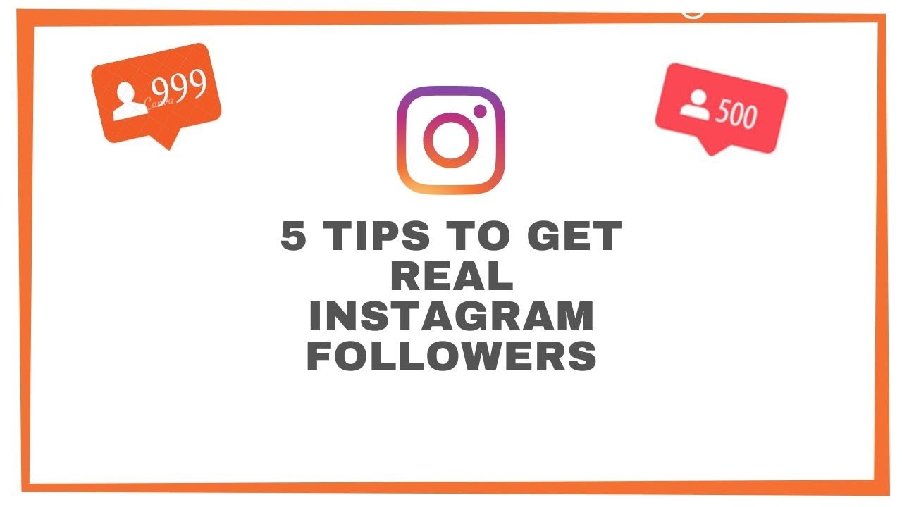 5 Tips to get Real Instagram FOLLOWERS - How to get Instagram Followers ...
