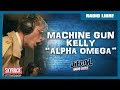Machine Gun Kelly Alpha Omega RadioLibreDeDifool Machine Gun Kelly Alpha Omega RadioLibreDeDifool