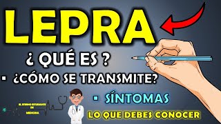 ¿QUÉ ES LA LEPRA? ✅ DESCUBRE TODO SOBRE LA LEPRA - Síntomas ¿Cómo se contagia? Causas y Tratamiento